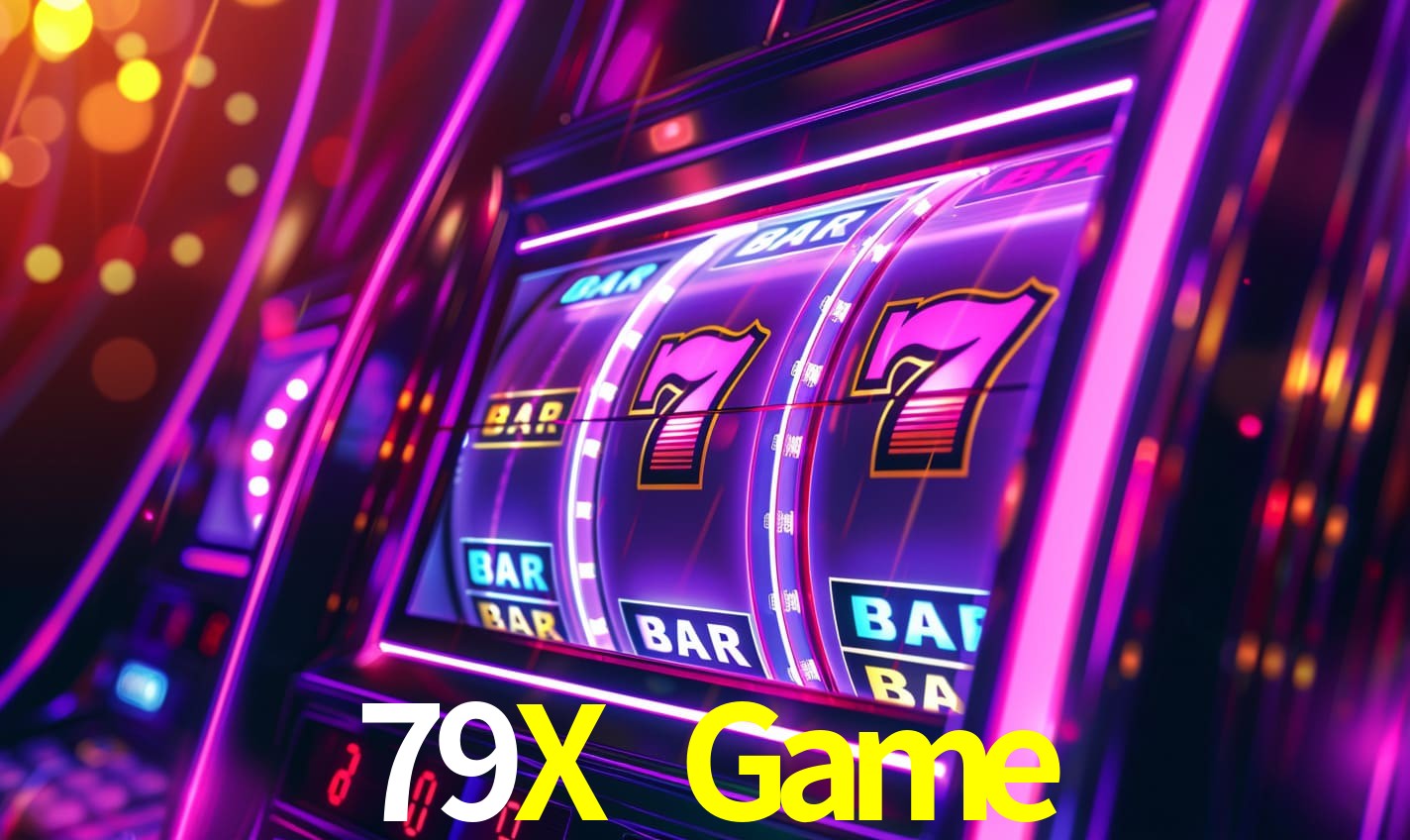 79X Game